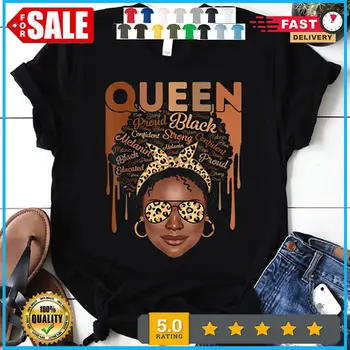 T-shirt Black Woman Educated Strong Melanin Queen African American S-5XL